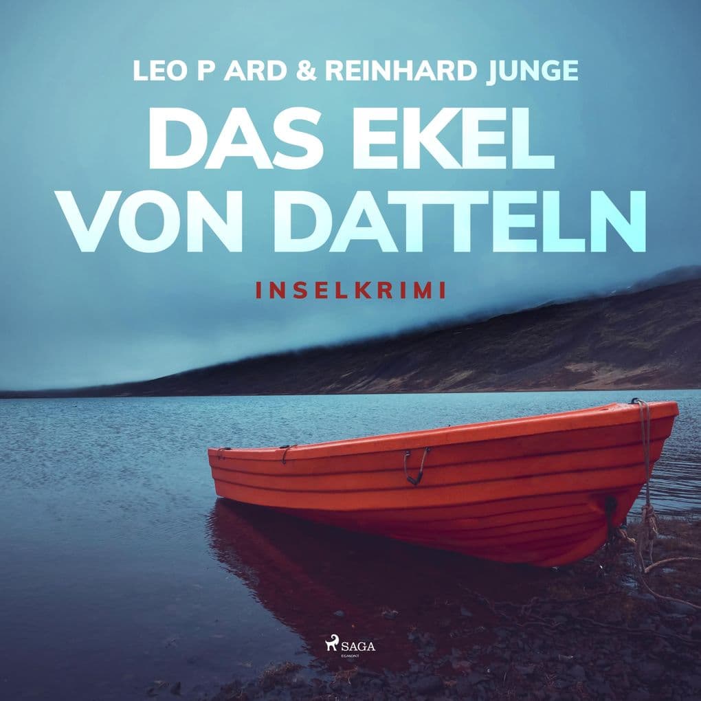 Das Ekel von Datteln - Inselkrimi (Ungekürzt)