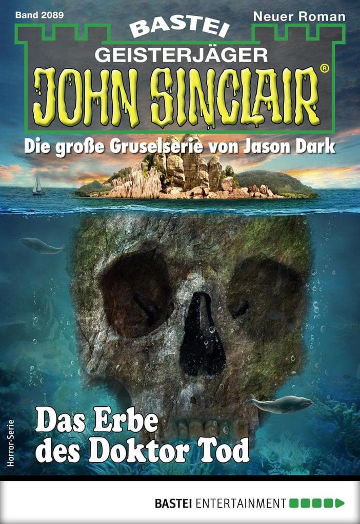 John Sinclair 2089: Das Erbe des Doktor Tod