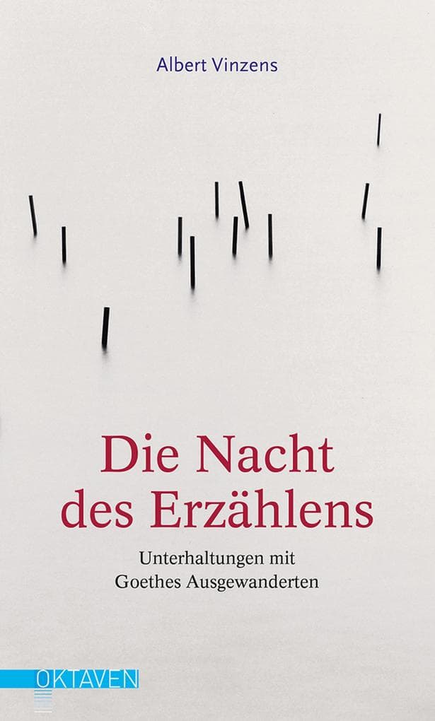 Die Nacht des Erzählens: Unterhaltungen mit Goethes Ausgewanderten