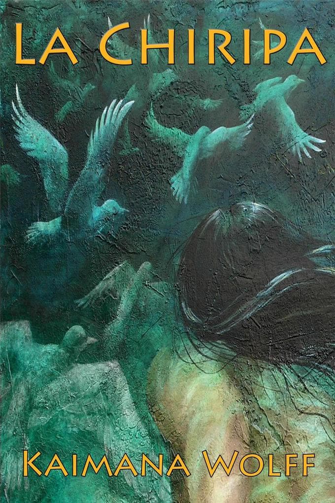 La Chiripa (The Widening Gyre, #2)