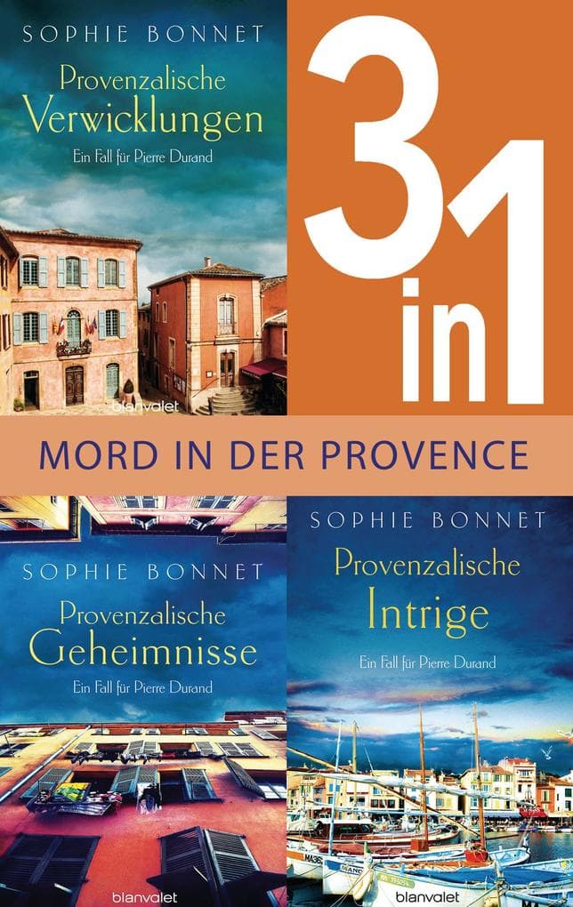 Drei Fälle für Pierre Durand: Provenzalische Verwicklungen / Provenzalische Geheimnisse / Provenzalische Intrige (3in1-Bundle): Mord in der Provence