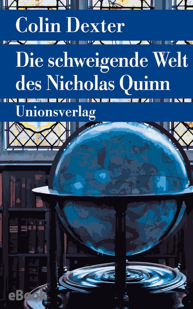 Die schweigende Welt des Nicholas Quinn: Kriminalroman. Ein Fall für Inspector Morse 3