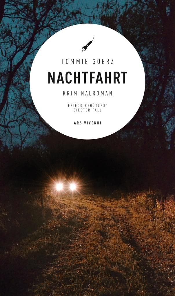 Nachtfahrt: Friedo Behütuns siebter Fall