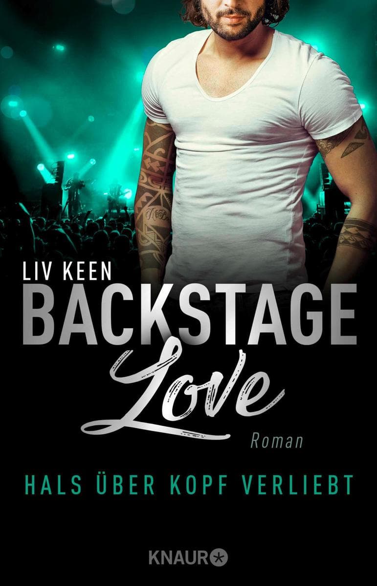 Backstage Love - Hals über Kopf verliebt: Roman
