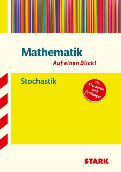 Mathematik - auf einen Blick! Stochastik: Für Klausuren und Prüfungen