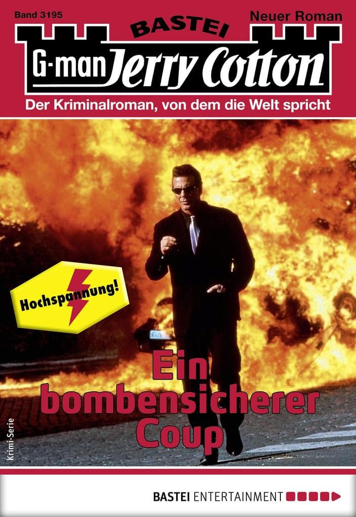 Jerry Cotton 3195: Ein bombensicherer Coup