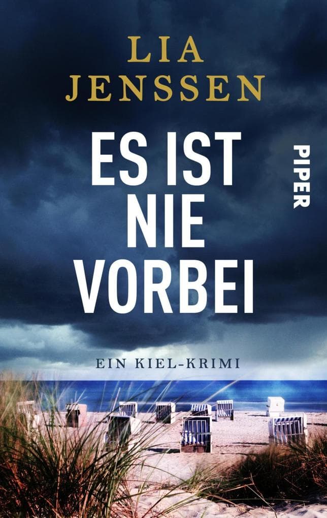 Es ist nie vorbei: Ein Kiel-Krimi