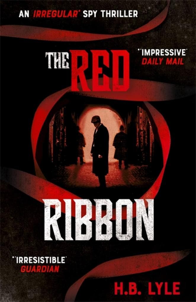 The Red Ribbon: The gripping spy series shortlisted for the SpyMasters Book Prize 2025