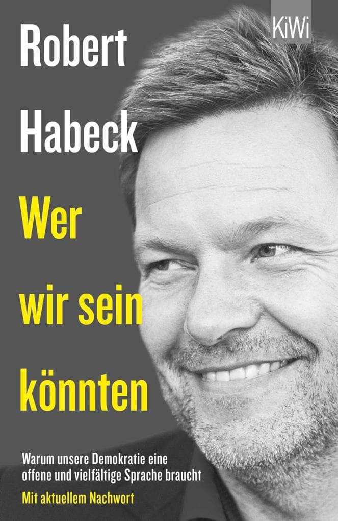 Wer wir sein könnten: Warum unsere Demokratie eine offene und vielfältige Sprache braucht