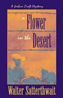 A Flower in the Desert: A Joshua Croft Mystery