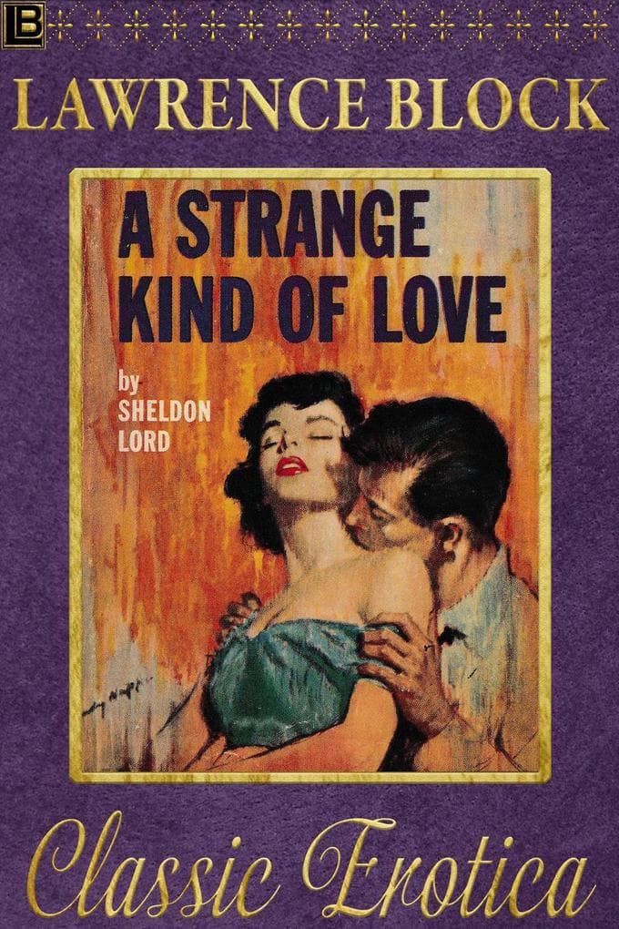 A Strange Kind of Love (Collection of Classic Erotica, #6)