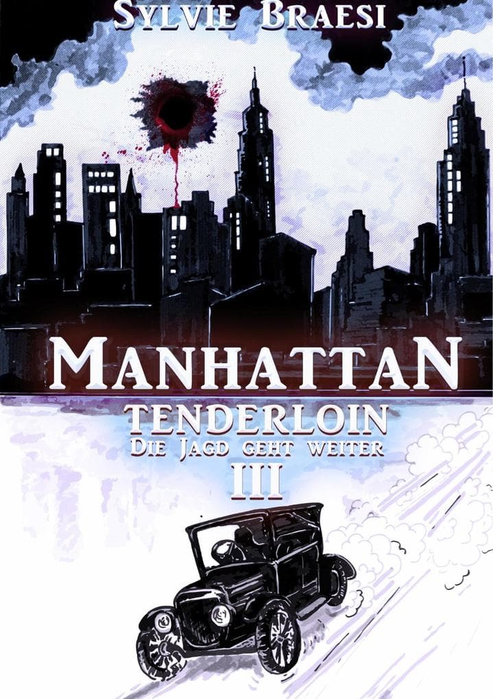 Manhattan Tenderloin: Die Jagd geht weiter