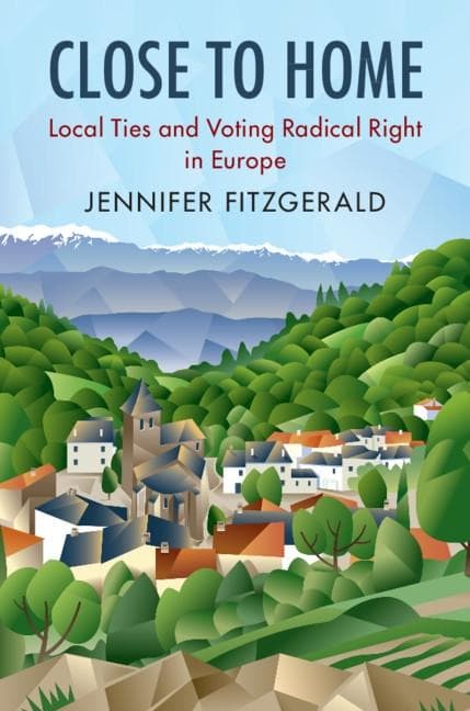 Close to Home: Local Ties and Voting Radical Right in Europe
