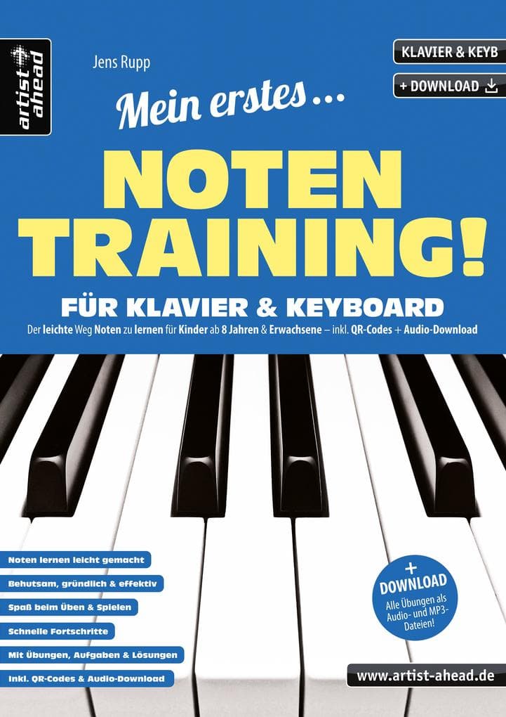Mein erstes Notentraining für Klavier & Keyboard!: Der leichte Weg Noten zu lernen für Kinder ab 8 Jahren & Erwachsene
