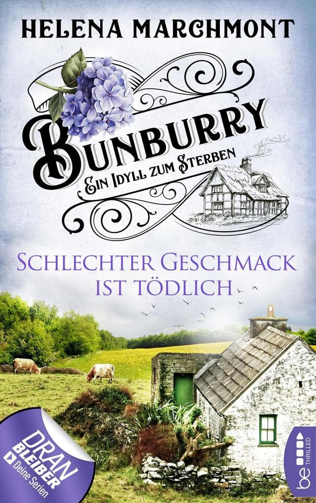 Bunburry - Schlechter Geschmack ist tödlich: Ein Idyll zum Sterben