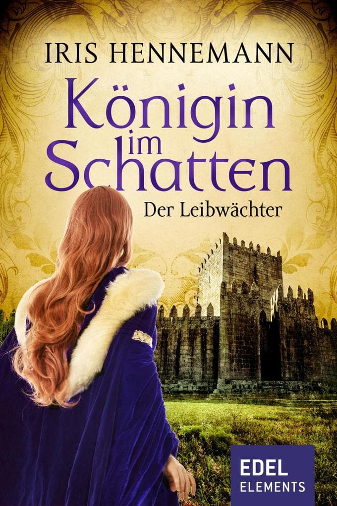 Königin im Schatten - Der Leibwächter: Historischer Roman