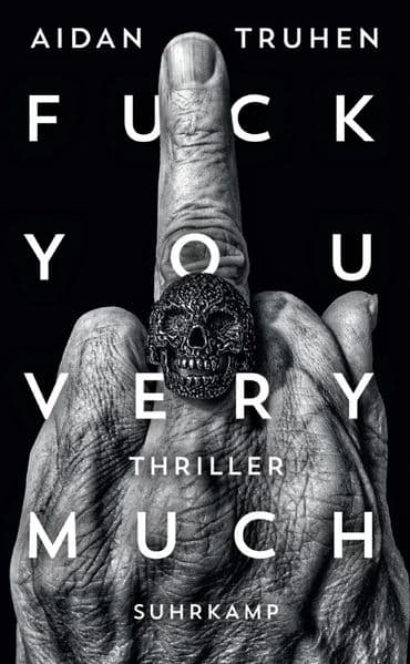 Fuck you very much: Thriller | Smarter Dealer legt sich mit brutalem Killer-Kollektiv an | Blutig, lustig und völlig drüber | Die Buchvorlage zur Serie 'Kill Jackie'