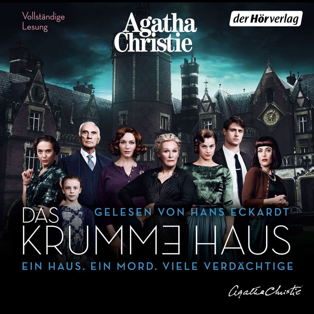 Das krumme Haus: Ein Haus. Ein Mord. Viele Verdächtige. - Einer der beliebtesten Fälle von Agatha Christie