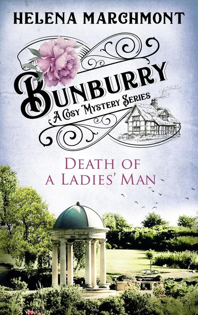 Bunburry - Death of a Ladies' Man: A Cosy Mystery Series