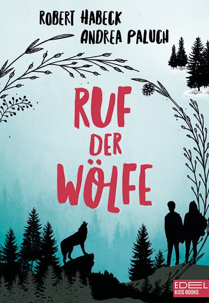 Ruf der Wölfe: Faszination Wolf: Spannender Abenteuerroman für Kinder ab 10 Jahren