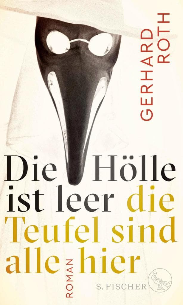 Die Hölle ist leer - die Teufel sind alle hier: Roman