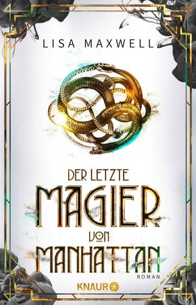 Der letzte Magier von Manhattan: Roman. Deutsche Erstausgabe