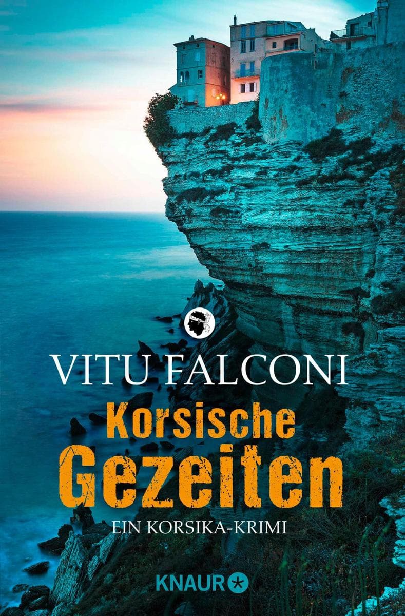 Korsische Gezeiten: Ein Korsika-Krimi