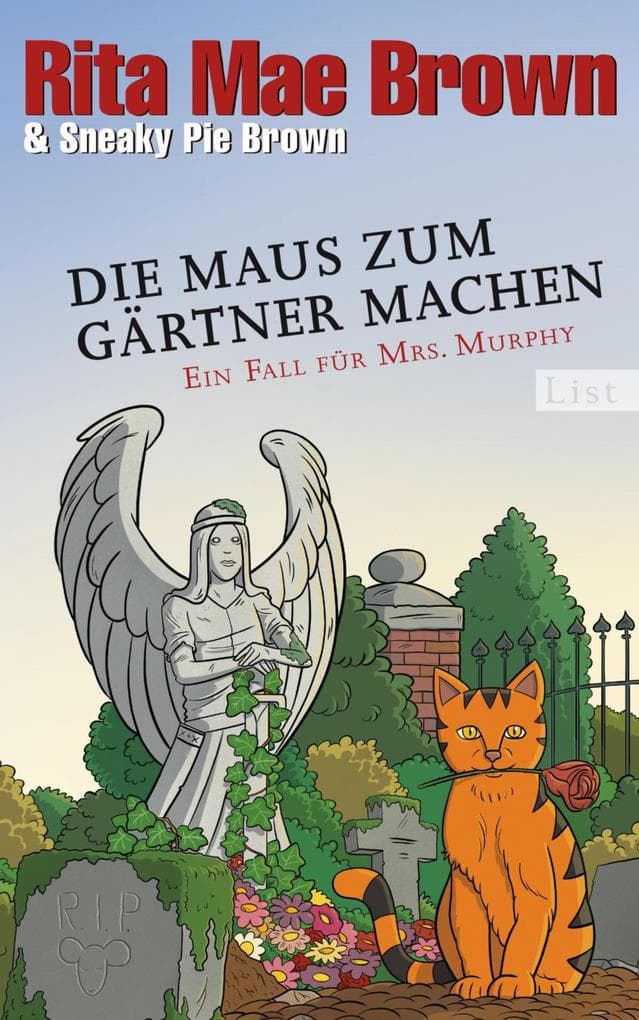 Die Maus zum Gärtner machen: Ein Fall für Mrs. Murphy