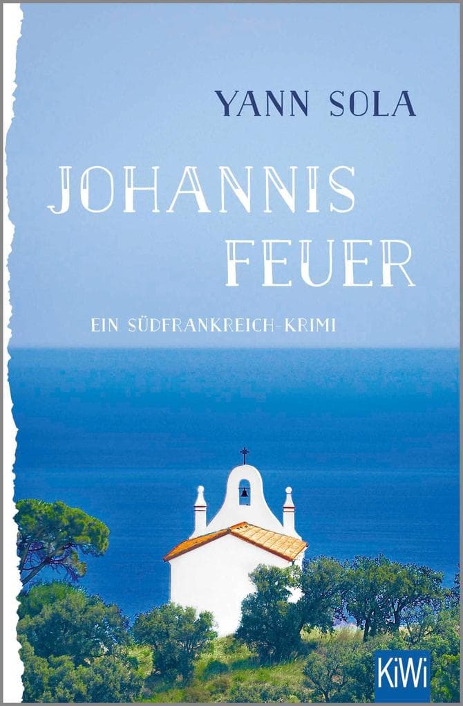 Johannisfeuer: Ein Südfrankreich-Krimi
