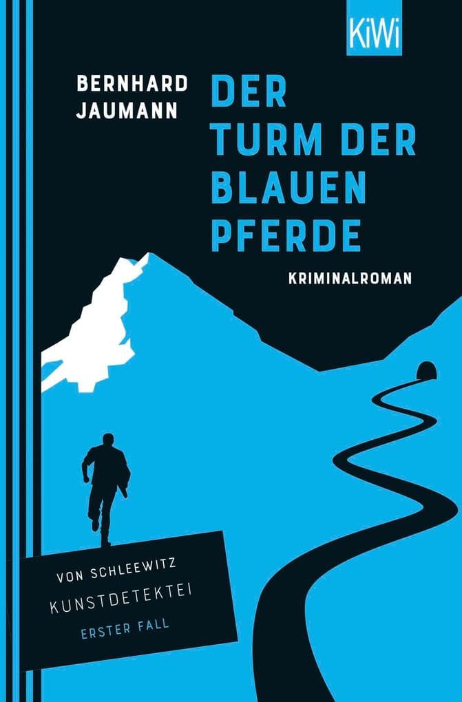 Der Turm der blauen Pferde: Kriminalroman