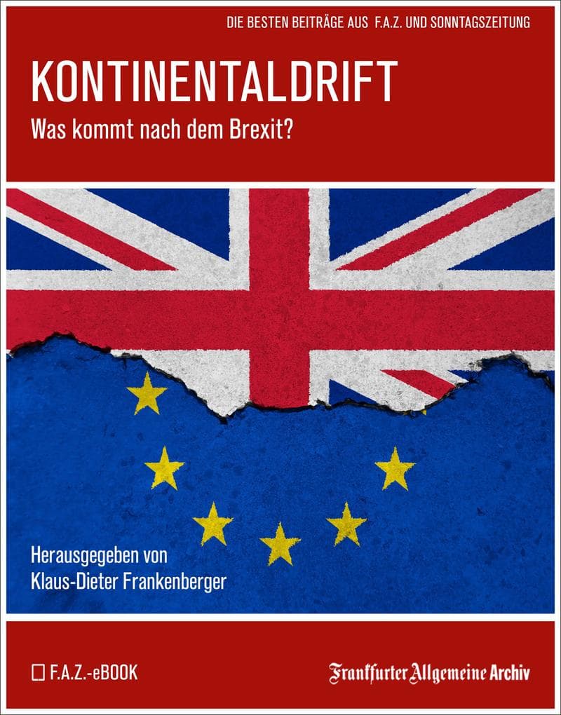 Kontinentaldrift: Was kommt nach dem Brexit?