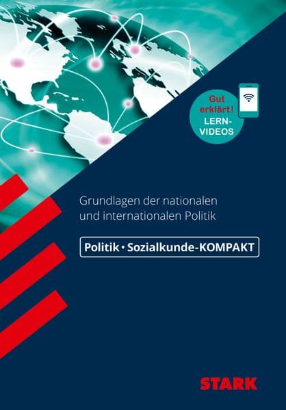 STARK Politik-KOMPAKT: Politik / Sozialkunde-KOMPAKT - Grundlagen der nationalen/ internationalen Politik. Gut erklärt: Lernvideos