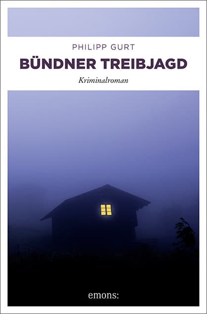 Bündner Treibjagd: Kriminalroman