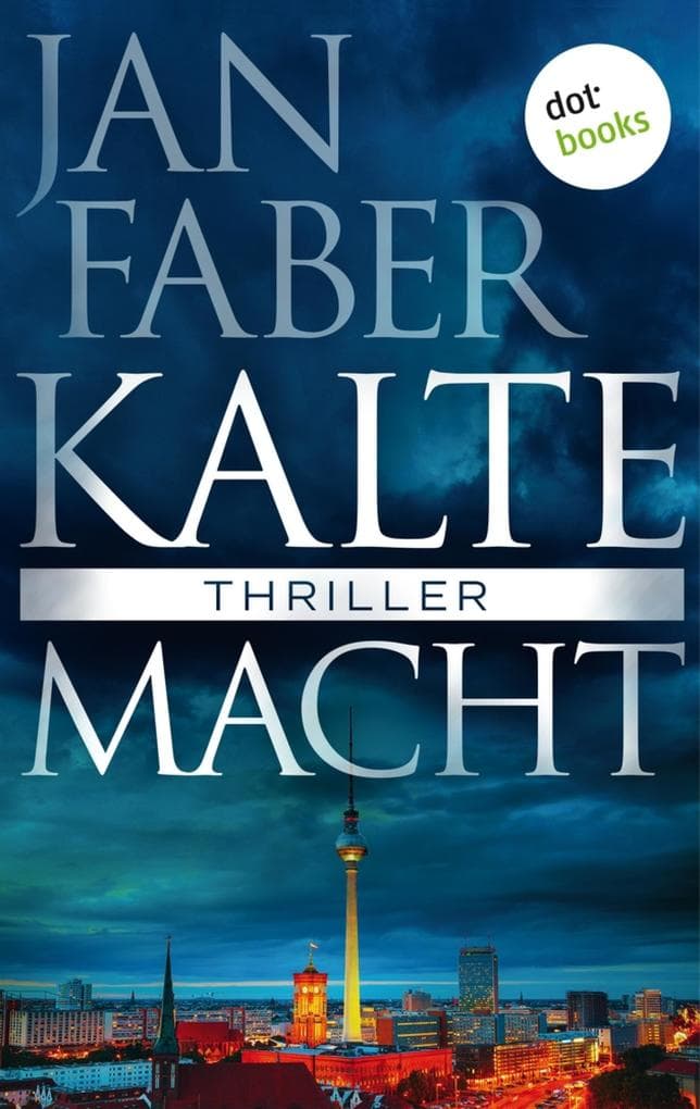 Kalte Macht: Thriller