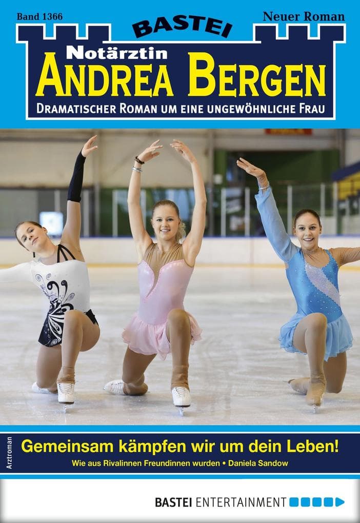 Notärztin Andrea Bergen 1366: Gemeinsam kämpfen wir um dein Leben!