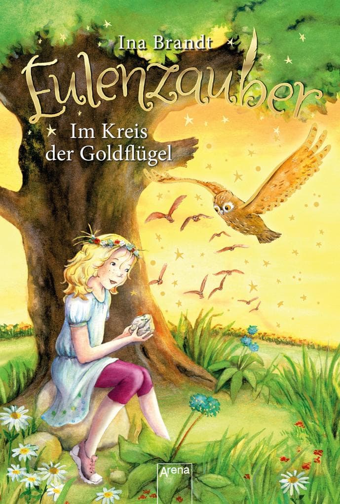 Eulenzauber (10). Im Kreis der Goldflügel: Die magische Bestseller-Reihe rund um Flora und ihre Zaubereule ab 8 Jahren