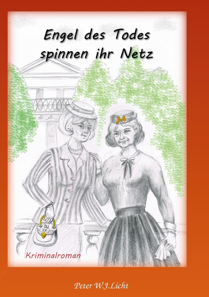 Engel des Todes spinnen ihr Netz....: Mordsweiber