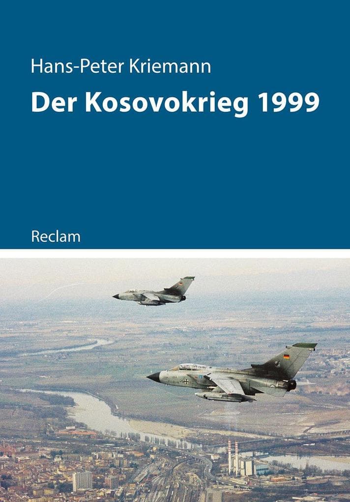Der Kosovokrieg 1999: Kriemann, Hans-Peter 11212