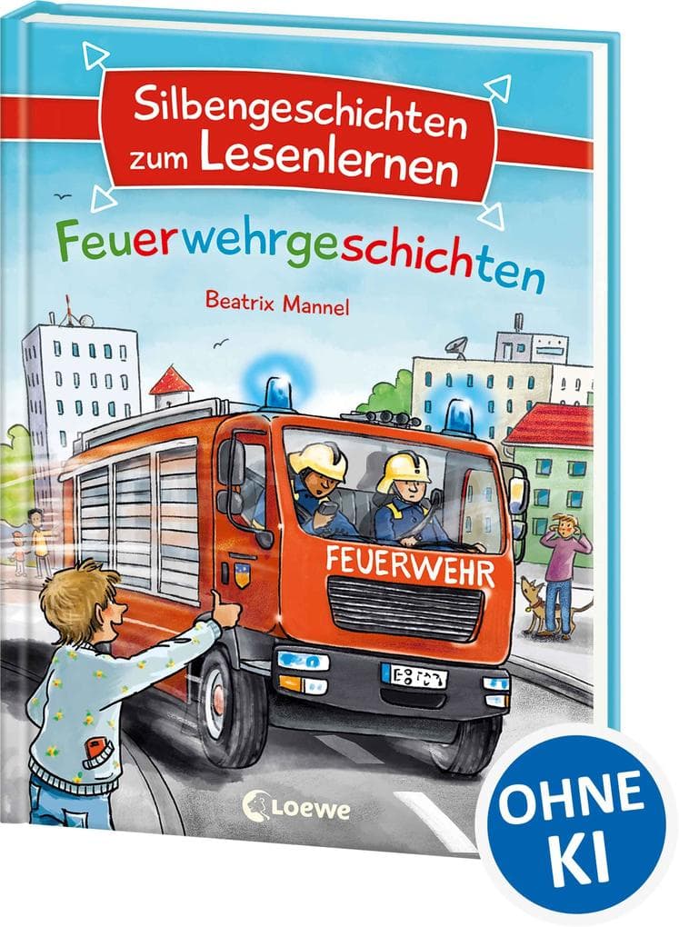 Silbengeschichten zum Lesenlernen - Feuerwehrgeschichten: Lesetraining für die Grundschule - Lesetexte mit farbiger Silbenmarkierung