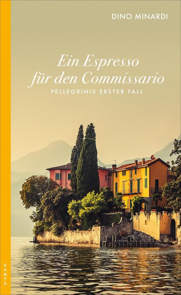 Ein Espresso für den Commissario: Pellegrinis erster Fall