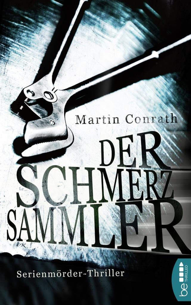 Der Schmerzsammler: Serienmörder-Thriller