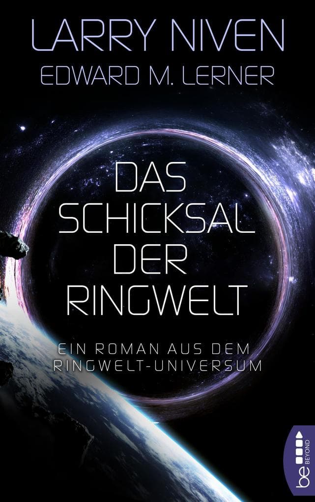 Das Schicksal der Ringwelt: Ein Roman aus dem Ringwelt-Universum