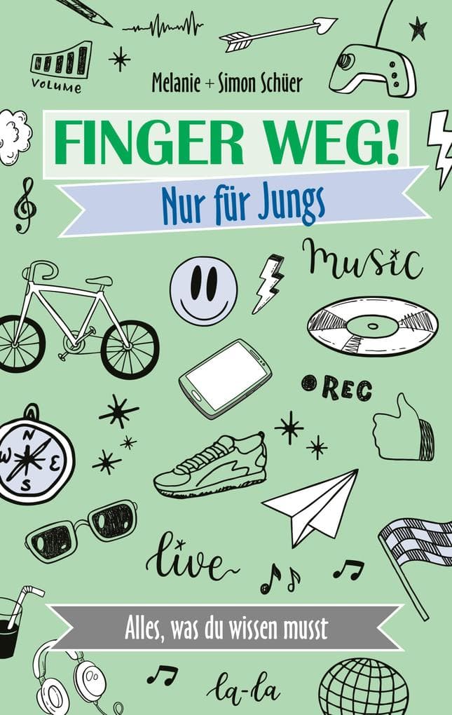 Finger weg! Nur für Jungs: Alles, was du wissen musst.