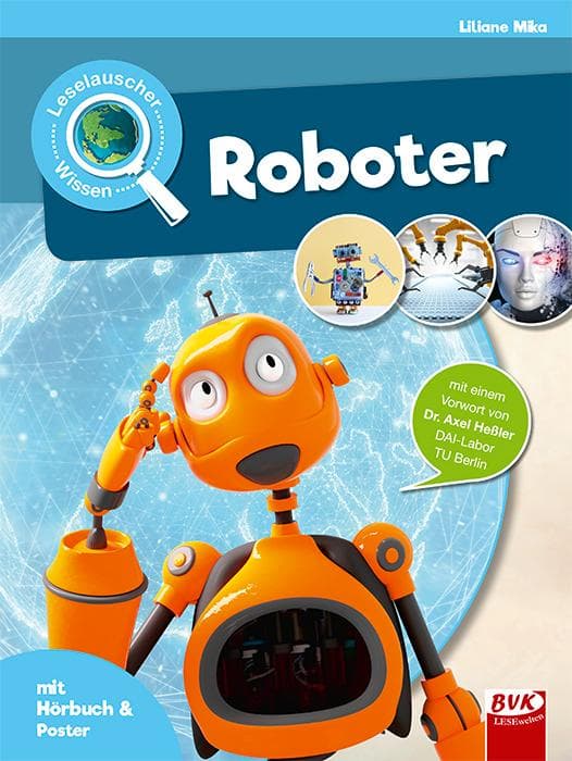Leselauscher Wissen: Roboter (inkl. CD): Vorw. v. Axel Heßler