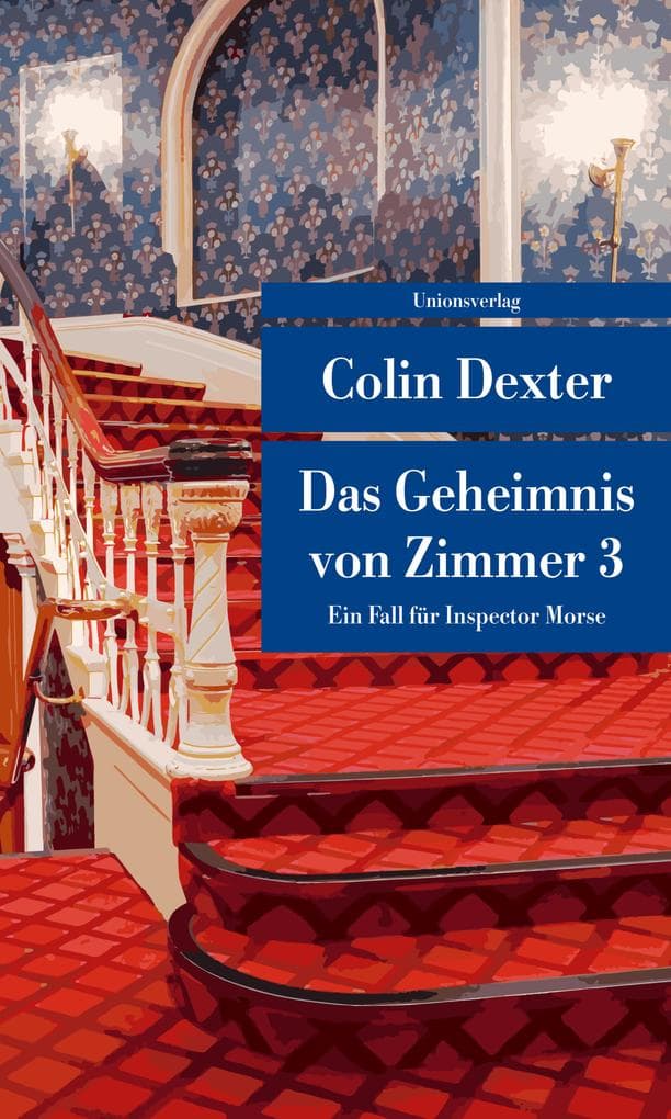 Das Geheimnis von Zimmer 3: Kriminalroman. Ein Fall für Inspector Morse 7