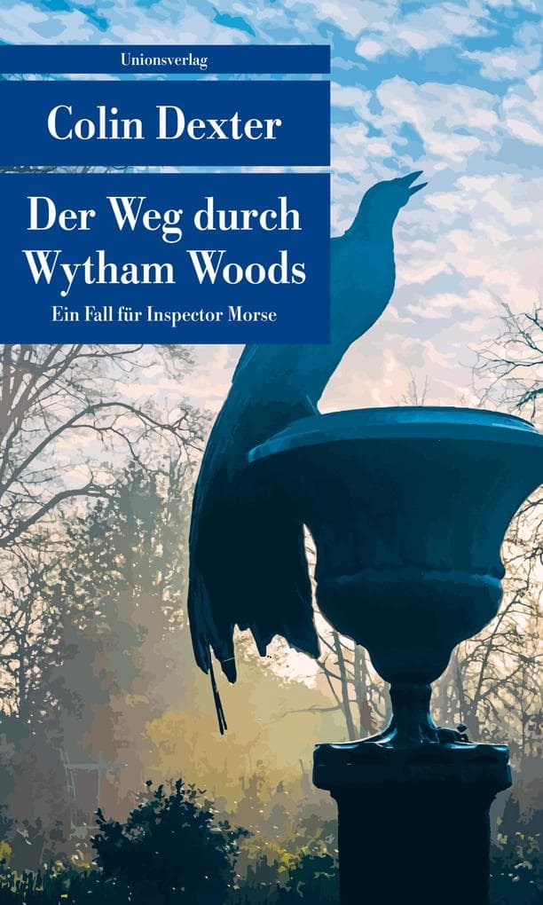 Der Weg durch Wytham Woods: Kriminalroman. Ein Fall für Inspector Morse 10