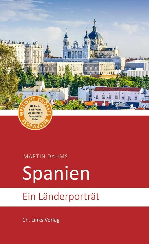 Spanien: Ein Länderporträt