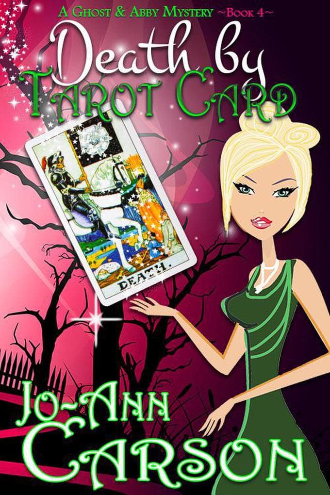Death by Tarot Card (A Ghost & Abby Mystery, #4)