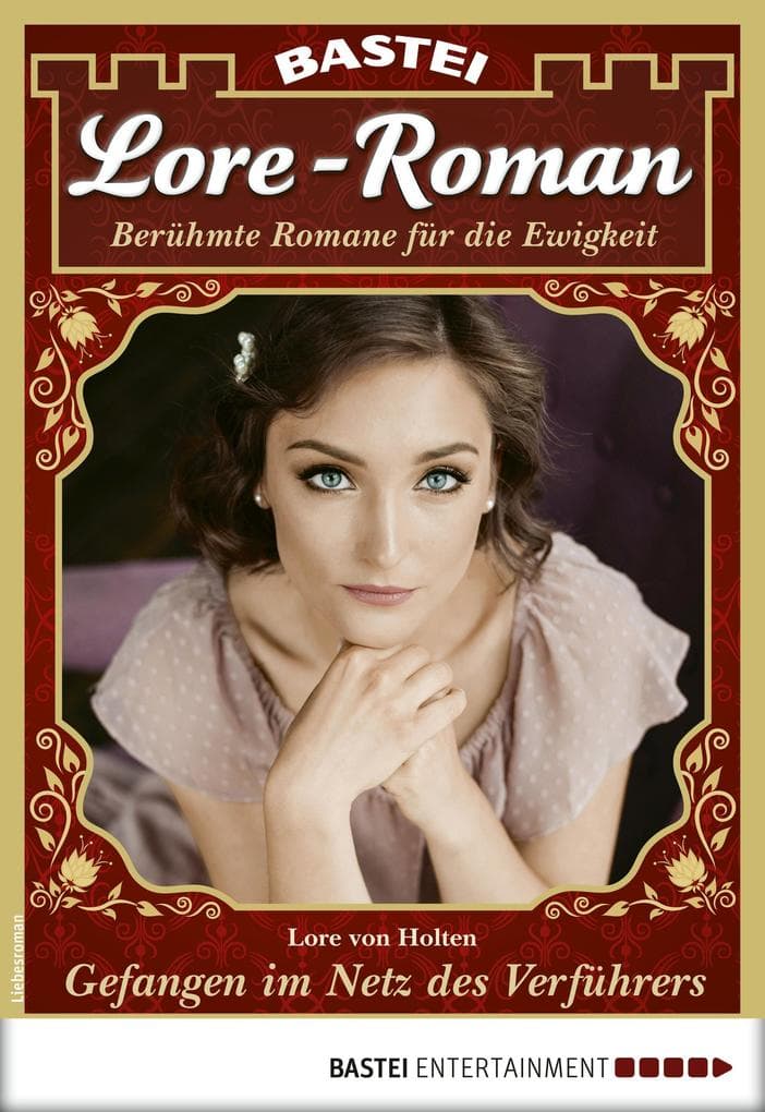 Lore-Roman 47: Gefangen im Netz des Verführers