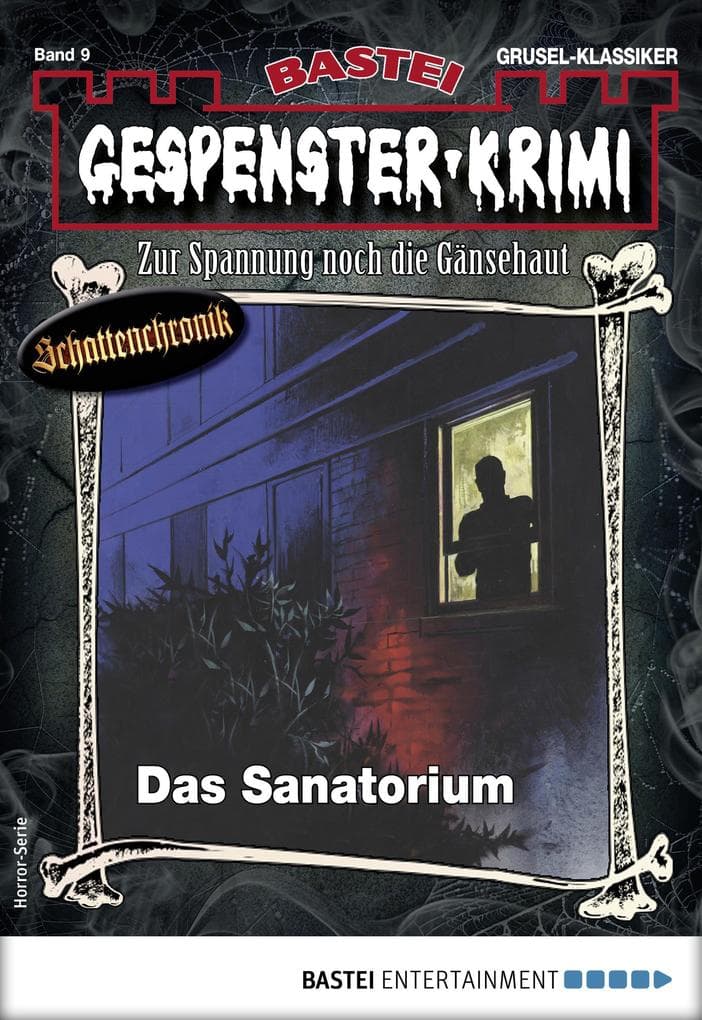 Gespenster-Krimi 9: Das Sanatorium